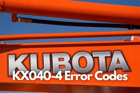 kubota kx040 4|kubota kx040 4 fault codes.